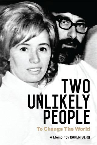 Two Unlikely People to Change the World: A Memoir by Karen Berg (hardbound)