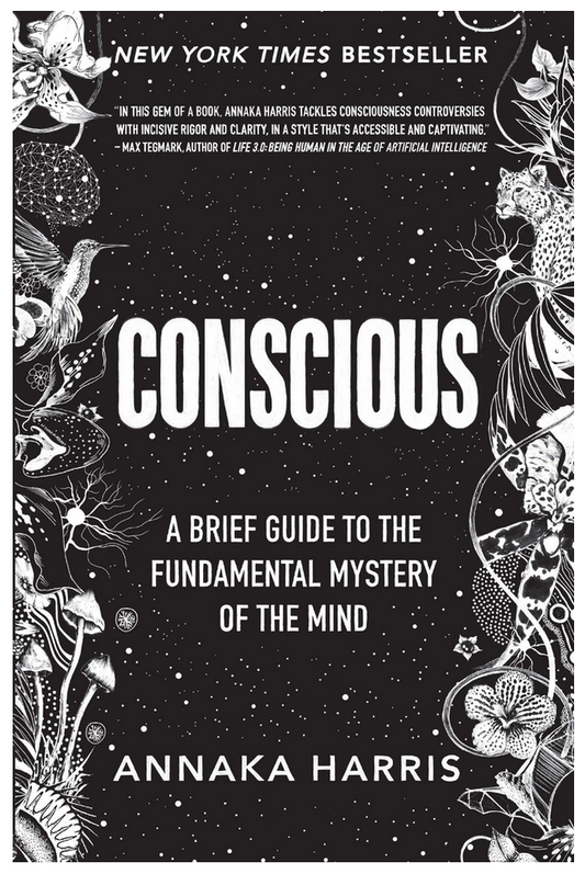 Conscious: A Brief Guide to the Fundamental Mystery of the Mind (EN, HC)