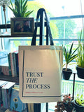 Trust The Process tote bag