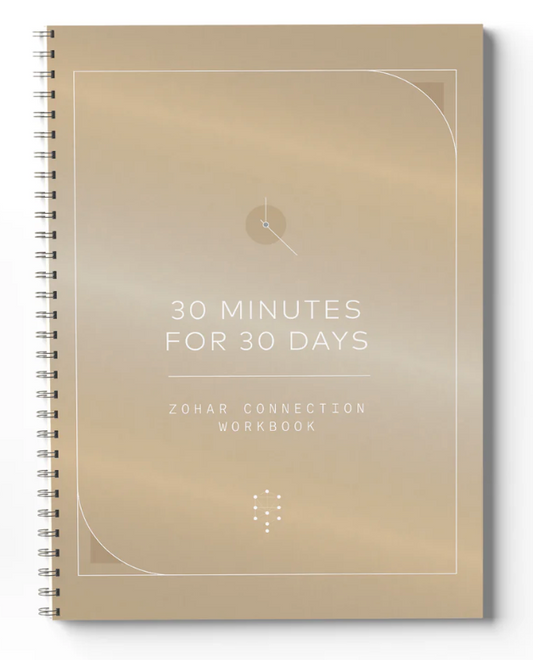 30 Minutes for 30 Days - Zohar Connection Workbook