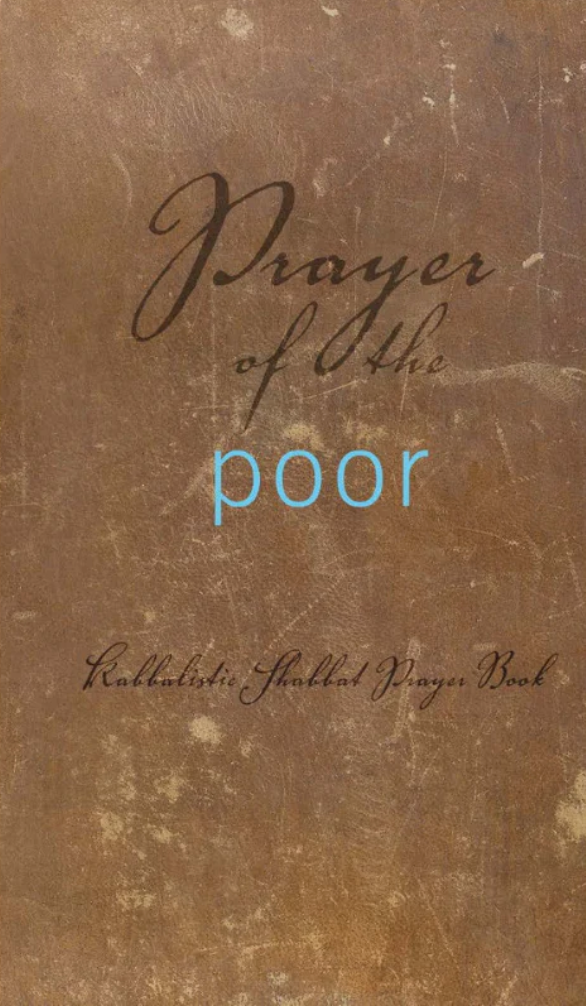 Prayer of the Poor: Shabbat Siddur (English, Hardcover)